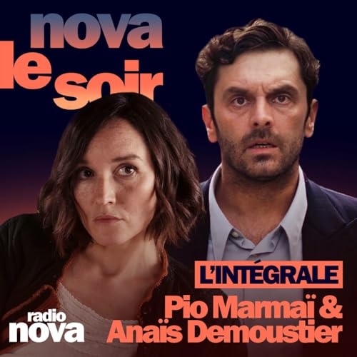 Pio Marma&iuml; et Ana&iuml;s Demoustier - L'INT&Eacute;GRALE : The strokes, truculent & Leboncoin
