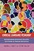 Critical Language Pedagogy: Interrogating Language, Dialects, and Power in Teacher Education (Social Justice Across Contexts in Education)