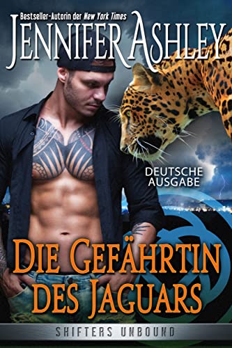 Die Gefährtin des Jaguars (Shifters Unbound: Deutsche Ausgabe)