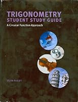 Trigonometry Student Study Guide A Circular Function Approach 1256487600 Book Cover