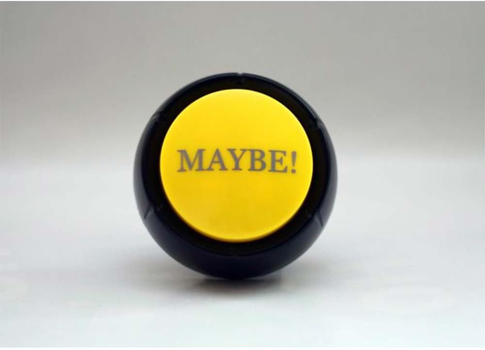 The Maybe Button