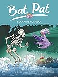  El gigante huesudo (Serie Bat Pat 34)