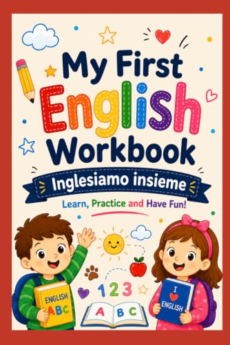 My First English Workbook: Inglesiamo Insieme
