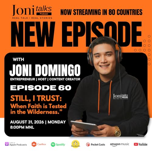 Still, I Trust: When Faith Is Tested In The Wilderness by Joni Domingo | Episode 60