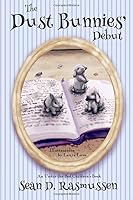 The Dust Bunnies' Debut 0692819495 Book Cover