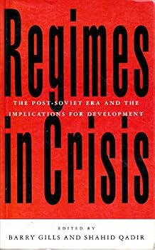 Regimes in Crisis: The Post-Soviet Era and the Implications for Development
