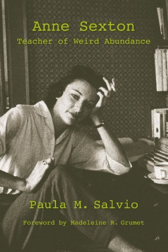 Anne Sexton: Teacher of Weird Abundance (SUNY series, Feminist Theory in Education)