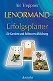 Lenormand Erfolgsplaner: für Karriere und Selbstverwirklichung