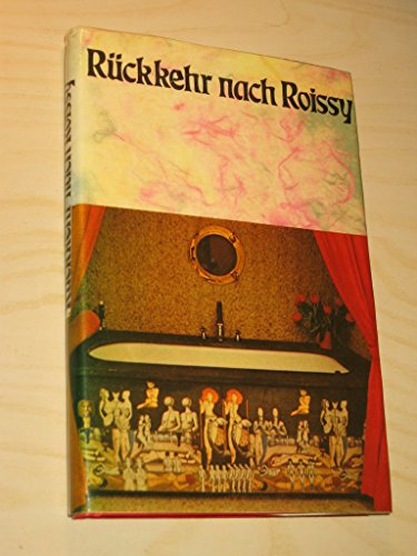 Rückkehr nach Roissy Mit dem Vorwort Ein verliebtes Mädchen