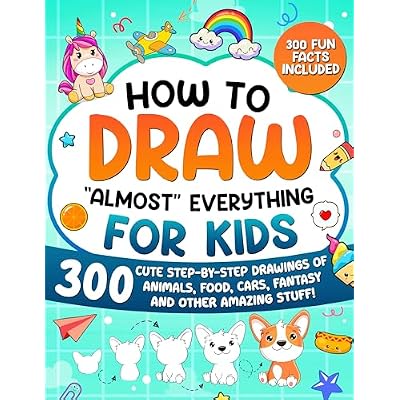 How to Draw "Almost" Everything for Kids