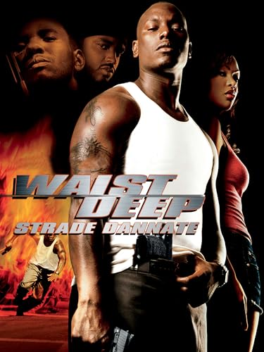  Waist Deep – Strade dannate