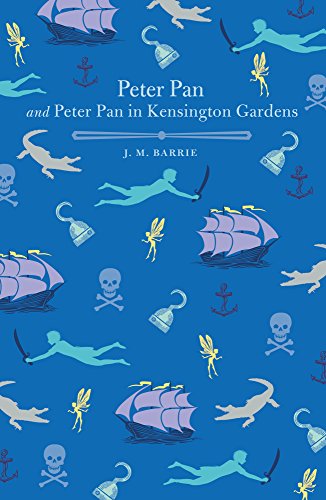 Peter Pan and Peter Pan in Kensington Gardens (Arcturus Children's Classics)