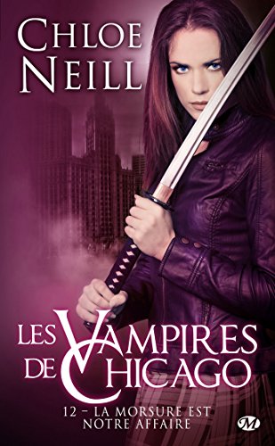 Télécharger La Morsure est notre affaire: Les Vampires de Chicago, T12 PDF Ebook En Ligne