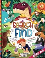 Search and Find book for children ages 4-8: I Spy Animals and Dinosaurs Educational Concentration games, Fun Games activity puzzle book for improving ... and focus. (Search and Find Books for kids) B0BM42BCJN Book Cover
