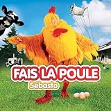 Fais La Poule...