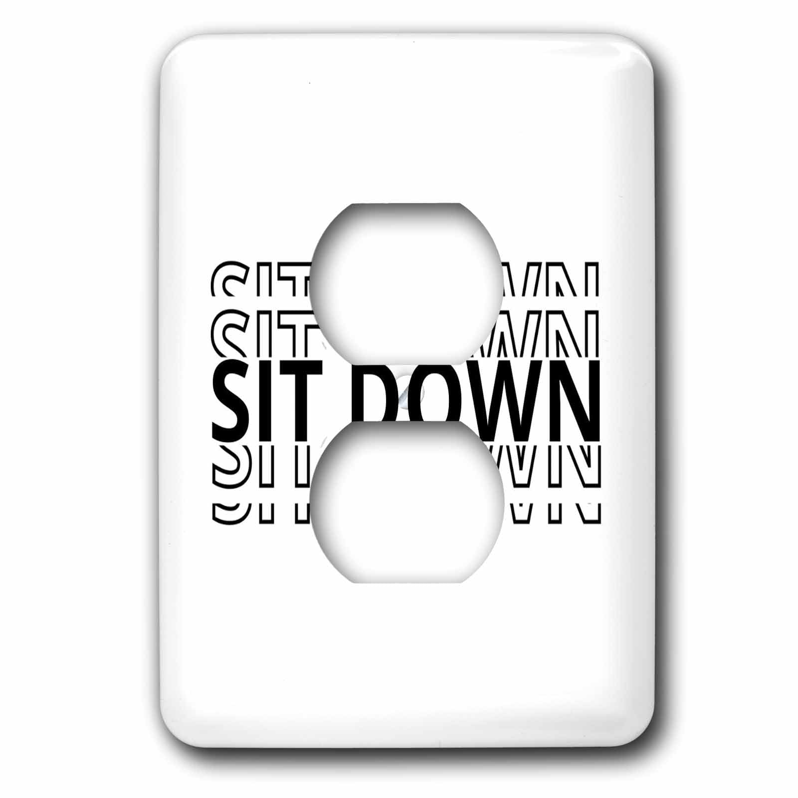 3dRose 3DRose Sweetzel - Quote - Sit Down Distorted Text - Light Switch Covers (lsp-388429-6)