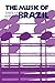 The Music of Brazil
