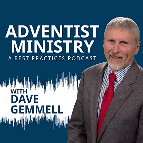 Adventist Ministry Podcast Por Dave Gemmell arte de portada