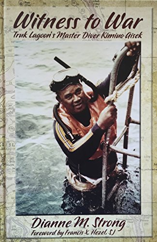 Witness to War: Truk Lagoon's Master Diver Kimiuo