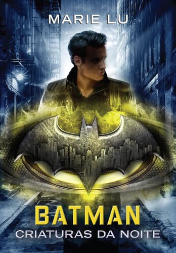 Batman: Criaturas da Noite (Lendas da DC – Livro 2): Lenda da DC #2