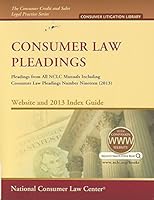 Consumer Law Pleadings: Pleadings from All NCLC Manuals Including Consumer Law Pleadings Number Nineteen 1602481415 Book Cover