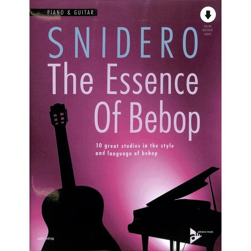 The Essence of Bebop Piano & Guitar: 10 Great Studies in the Style and Language of Bebop, Book & Online Audio (Advance Music)