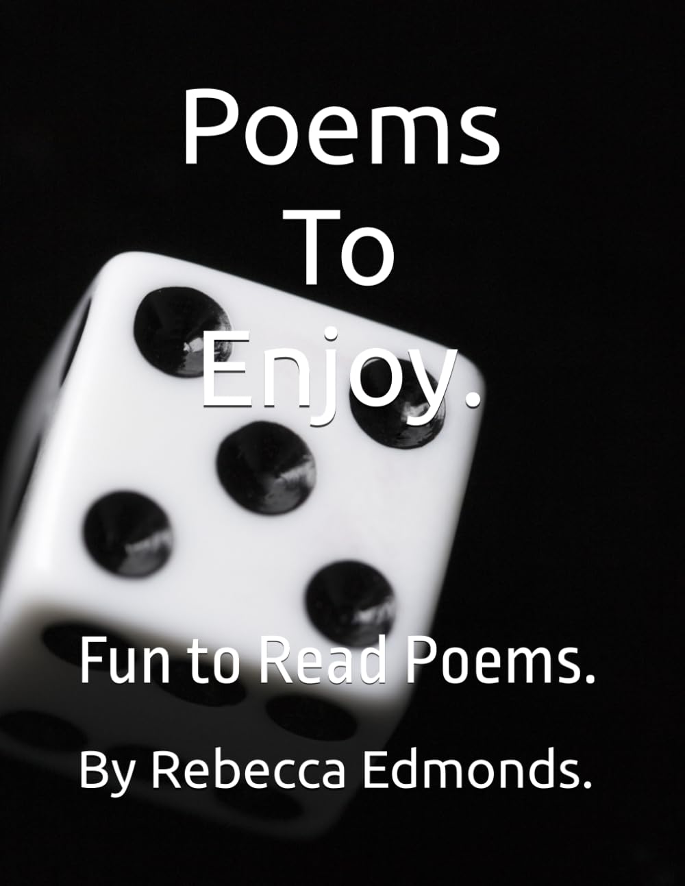 Poems to Enjoy: Fun to read poems