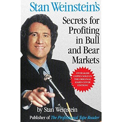 Stan Weinstein's Secrets for Profit in Bull and Bear Markets
