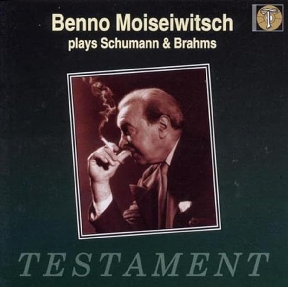 Moiseiwitsch Plays Schumann and Brahms