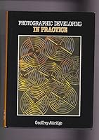 Photographic Developing in Practice 0715384074 Book Cover