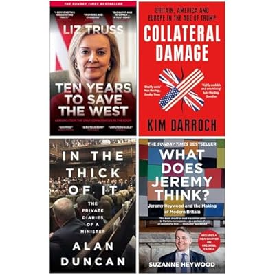Ten Years to Save the West, Collateral Damage, In the Thick of It & What Does Jeremy Think 4 Books Collection Set