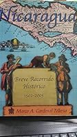 NICARAGUA BREVE RECORRIDO HISTORICO 1502-2005 9962028701 Book Cover