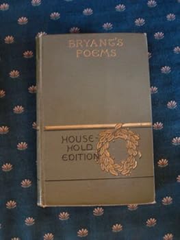 Hardcover Bryant's Poems - Household Edition Book