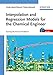 Interpolation and Regression Models for the Chemical Engineer: Solving Numerical Problems - Buzzi-Ferraris, Guido, Manenti, Flavio