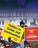 Politics in States and Communities (14th Edition)