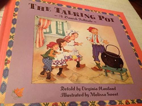 The Talking Pot: A Danish Folktale 0316350605 Book Cover