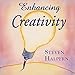 Enhancing Creativity