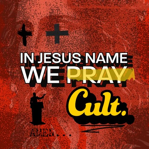 In Jesus Name We Cult cover art