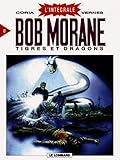 Intégrale Bob Morane, tome 8 : Tigres et Dragons