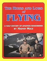 Highs and Lows of Flying 0962308056 Book Cover