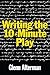 Writing the 10-Minute Play