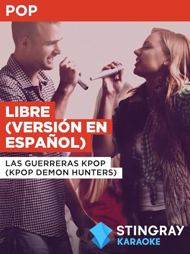  Libre (versión en español) nello stile di Las guerreras KPop (KPop Demon Hunters)