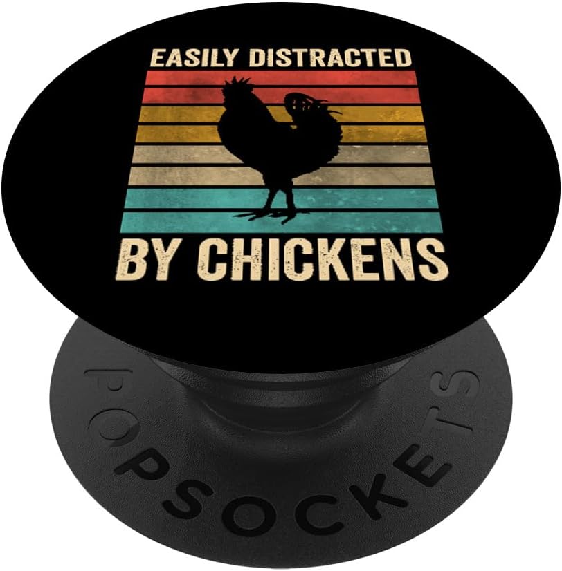 Easily Distracted By Chickens Funny Chicken Lover Farmer PopSockets Adhesive PopGrip