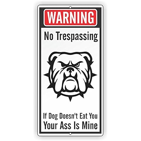 Printex Design Warning No Trespassing Sign - Funny Sign - 12 X 24 Aluminum Sign (12" x 24") Cover