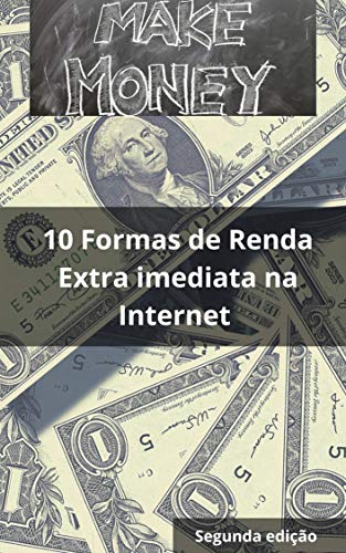 Make Money 2: 10 Formas de renda extra imediata na internet