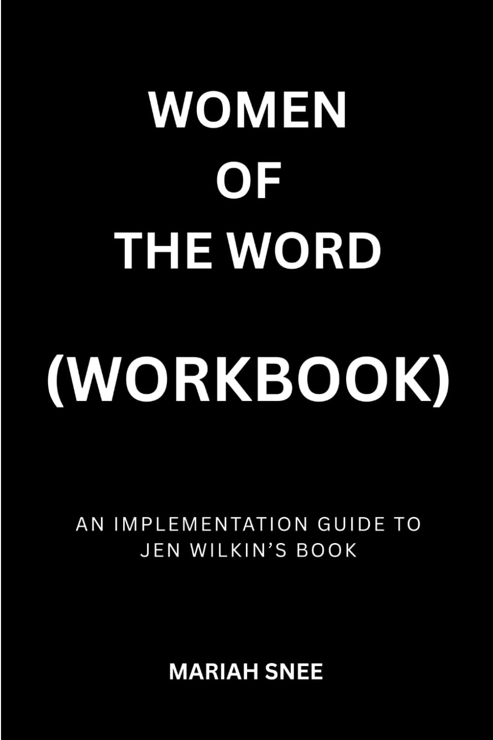 Women of the Word by Jen Wilkin (Workbook)
