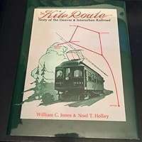 The Kite Route: Story of the Denver & Interurban Railroad 0871087219 Book Cover