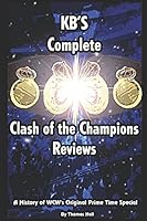 KB's History Of Clash Of The Champions: A History of WCW's Original Prime Time Special. 1520333781 Book Cover