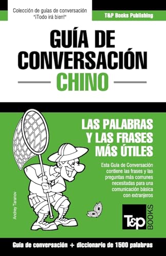 Guía de Conversación Español-Chino y diccionario conciso de 1500 palabras (Spanish collection) (Spanish Edition)