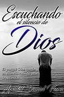 Escuchando El Silencio de Dios 131266858X Book Cover